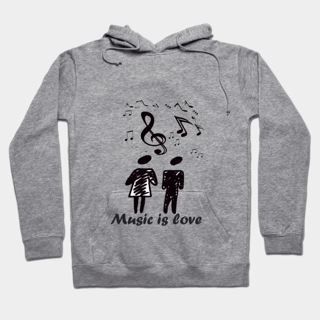 Music is love#Music#love Hoodie by Lifestylle